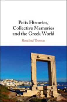 Hardcover Polis Histories, Collective Memories and the Greek World Book