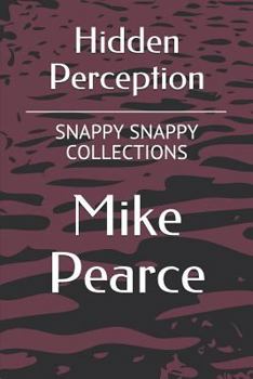 Paperback Hidden Perception: Snappy Snappy Collections Volume 9 Book