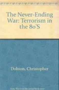 Paperback The Never-Ending War: Terrorism in the 80s Book