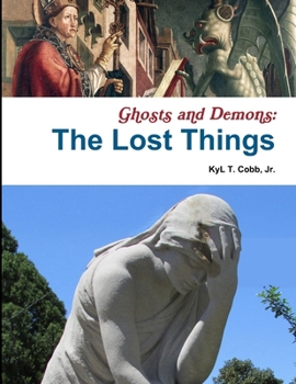 Paperback Ghosts and Demons: The Lost Things Book