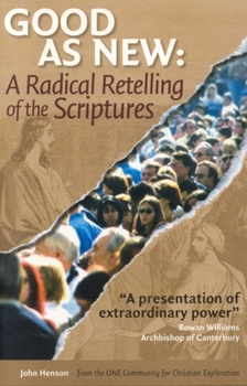 Paperback Good as New: A Radical Retelling of the Scriptures Book