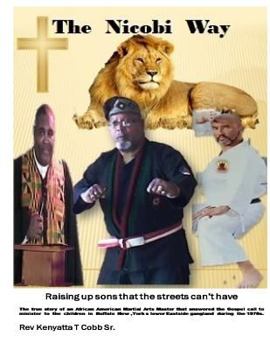 Paperback The Nicobi Way: Raising up sons the streets can't have Book