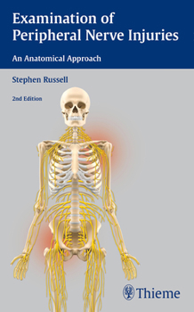 Paperback Examination of Peripheral Nerve Injuries: An Anatomical Approach Book
