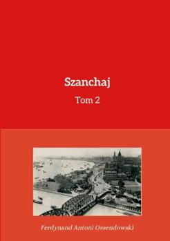 Paperback Szanchaj Tom 2 [Polish] Book