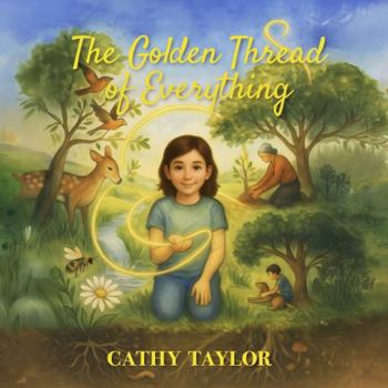 Paperback The Golden Thread of Everything Book