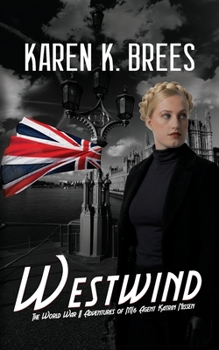 Westwind: The WWII Adventures of MI6 Agent Katrin Nissen