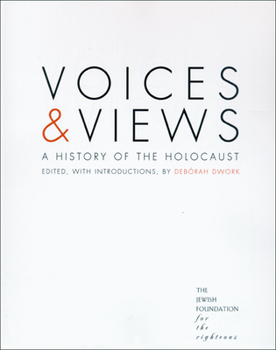 Hardcover Voices and Views: A History of the Holocaust Book