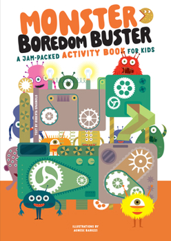 Paperback Monster Boredom Buster: A Jam-Packed Activity Book for Kids Book