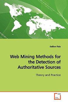 Paperback Web Mining Methods for the Detection of Authoritative Sources Book