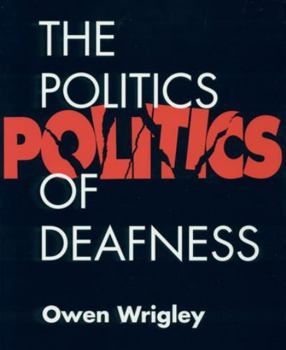 Paperback The Politics of Deafness Book
