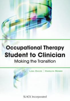 Paperback Occupational Therapy Student to Clinician: Making the Transition Book