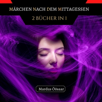 Paperback Märchen nach dem Mittagessen: 2 Bücher in 1 [German] Book
