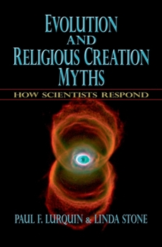 Hardcover Evolution and Religious Creation Myths: How Scientists Respond Book