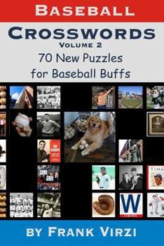 Paperback Baseball Crosswords Vol. 2: 70 More All-New Puzzles for Baseball Buffs Book