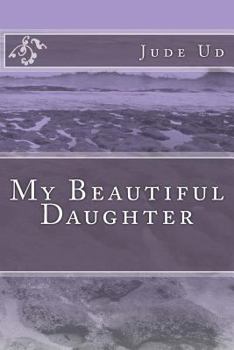 Paperback My Beautiful Daughter Book