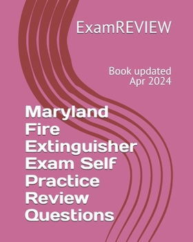 Paperback Maryland Fire Extinguisher Exam Self Practice Review Questions Book