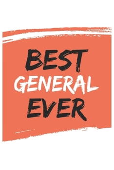 Best general Ever generals Gifts  general Appreciation Gift, Coolest  general Notebook A beautiful: Lined Notebook / Journal Gift, , 120 Pages, 6 x 9 ... , Personalized Journal generals, Customiz