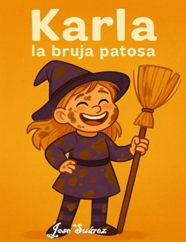 Paperback Karla, la bruja patosa [Spanish] Book