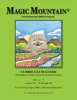Paperback Magic Mountain - An Environmental Children's Program - Curriculum Guide Book