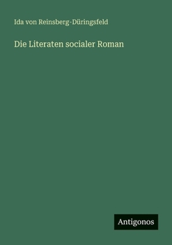 Die Literaten socialer Roman (German Edition)