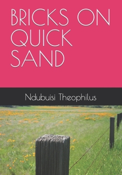 Paperback Bricks on Quick Sand Book