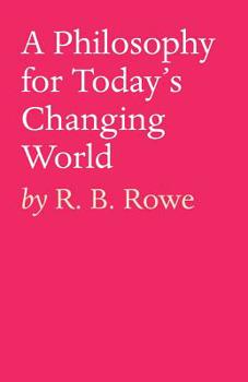 Paperback A Philosophy for Today's Changing World Book