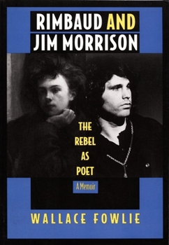 Paperback Rimbaud and Jim Morrison: The Rebel as Poet Book