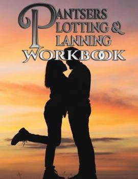 Paperback Pantsers Plotting & Planning Workbook 7 Book