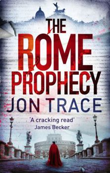 The Rome Prophecy - Book #2 of the Tom Shaman