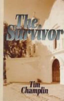 Hardcover The Survivor: A Western Story (Five Star First Edition Western Series) [Large Print] Book