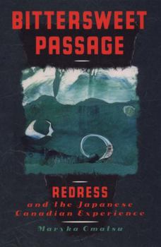 Paperback Bittersweet Passage: Redress and the Japanese Canadian Experience Book