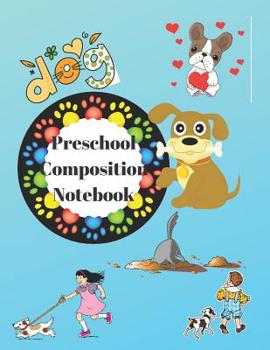 Paperback Preschool Composition Notebook: Handwriting Practice Sheets K-2Ruthie Book