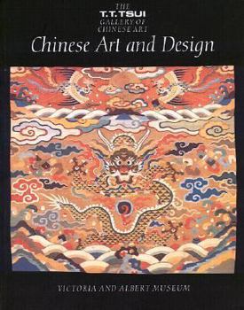 Paperback Chinese Art and Design: The T.T. Tsui Gallery of Chinese Art Book