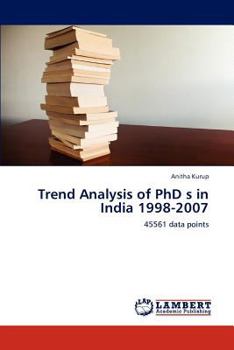 Paperback Trend Analysis of PhD s in India 1998-2007 Book