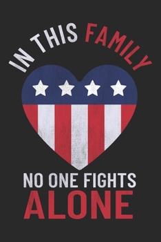 Paperback In This Family No One Fights Alone: Mom Mother Notebook Blank Dot Grid Family Journal dotted with dots 6x9 120 Pages Checklist Record Book Take Notes Book