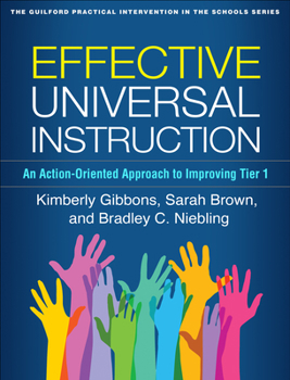 Paperback Effective Universal Instruction: An Action-Oriented Approach to Improving Tier 1 Book