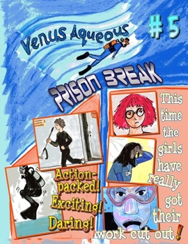 Paperback Venus Aqueous #5: Prison Break Book