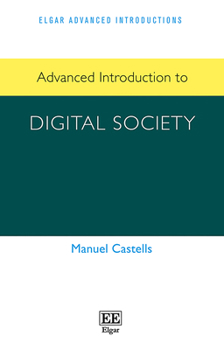 Paperback Advanced Introduction to Digital Society (Elgar Advanced Introductions series) Book