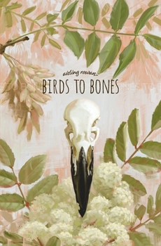 Paperback Birds to Bones: Writings on Grief, Gender, Mormonism, and Magic Book