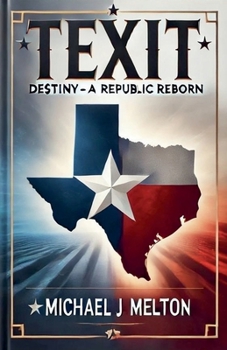 Texit: Destiny