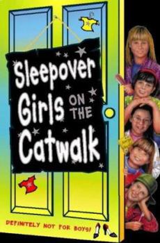 Paperback Sleepover Girls on the Catwalk (The Sleepover Club) Book