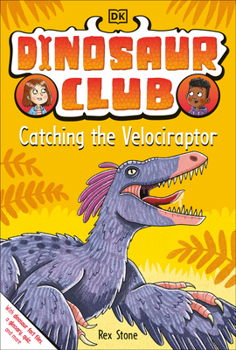 Paperback Dinosaur Club: Catching the Velociraptor Book