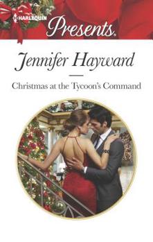 Mass Market Paperback Christmas at the Tycoon's Command: A Manhattan Christmas Romance Book