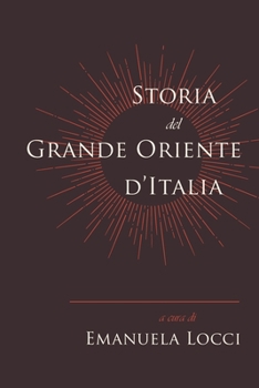 Paperback Storia del Grande Oriente d'Italia [Italian] Book