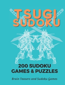 Paperback Tsugi Sudoku, Difficult Warrior Style Sudoku, Math Puzzles, Medium Difficulty Sudoku Games, 200+ Difficult Sudoku Games Book