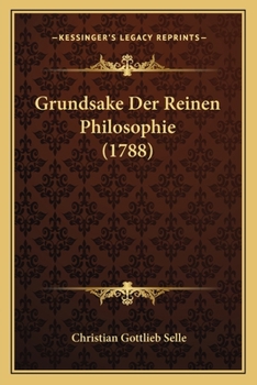 Paperback Grundsake Der Reinen Philosophie (1788) [German] Book