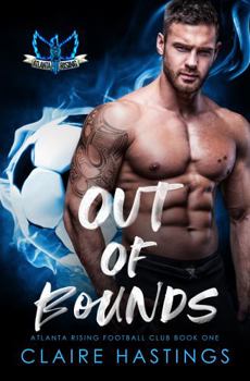 Paperback Out of Bounds (Atlanta Rising Football Club #1) Book