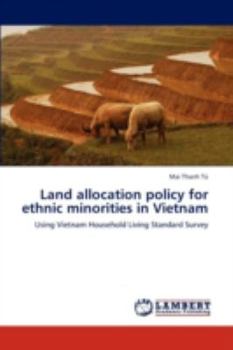 Paperback Land Allocation Policy for Ethnic Minorities in Vietnam Book