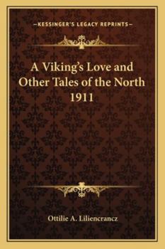 Paperback A Viking's Love and Other Tales of the North 1911 Book