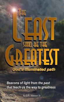 Paperback The Least shall be the Greatest: God's Illuminated Path Book